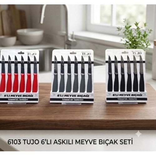 6103 -MEYVE BIÇAK 6LI RENKLİ TUJO -YAKUT
